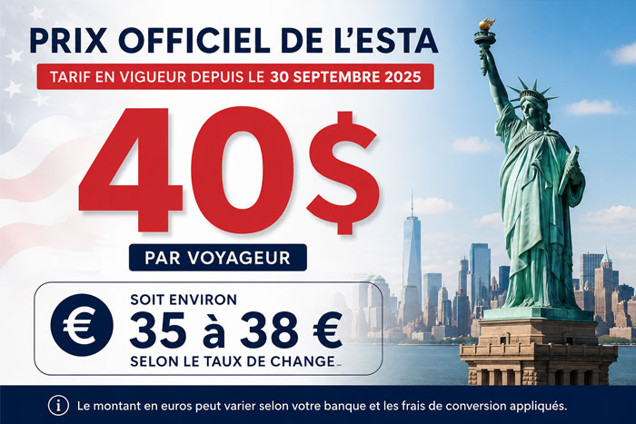 Prix officiel ESTA USA 2026 à 40 dollars avec conversion en euros
